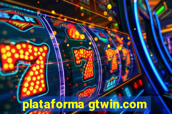 plataforma gtwin.com